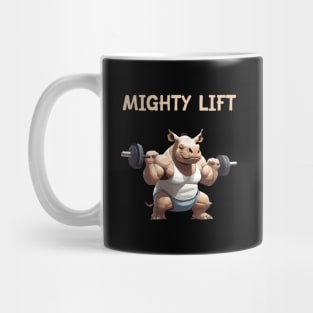 Mighty lift gym motivation Mug